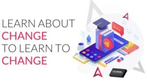 Learn About Change...to Learn Change