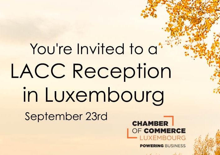 Member Event - Invitation to LACC Reception in Luxembourg