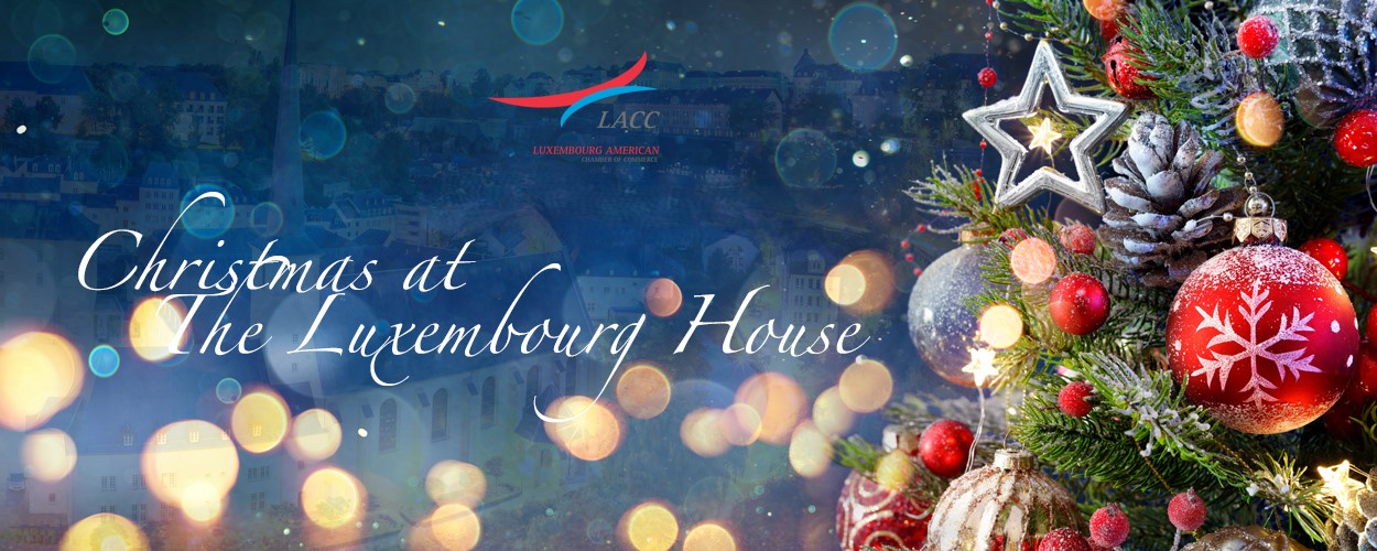 🎄 Save the Date – Christmas Celebration at the Luxembourg House 🎄