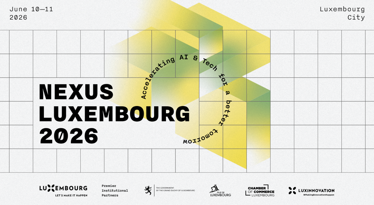 Nexus Luxembourg 2026, Tech Symposium and Exhibition - 10 & 11 June Luxembourg