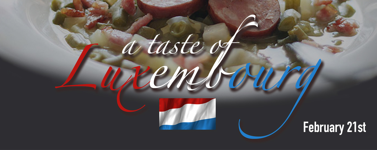 Celebrate a Taste of Luxembourg!