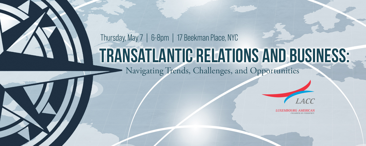 Transatlantic Relations and Business: Navigating Trends, Challenges, and Opportunities